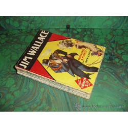 JIM WALLACE - COLECCION HOMBRES AUDACES - (MOLINO)